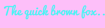 Image with Font Color 49F4F4 and Background Color FDBFF9